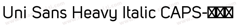 Uni Sans Heavy Italic CAPS字体转换